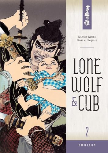 Lone Wolf and Cub Omnibus Volume 2 Lone Wolf and Cub Omnibus Volume 2