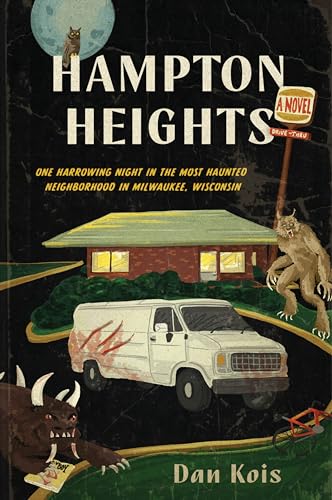 Hampton Heights: One Harrowing Night in the Most Haunted Neighborhood in Milwaukee, Wisconsin Hampton Heights: One Harrowing Night in the Most Haunted Neighborhood in Milwaukee, Wisconsin von Harper Perennial