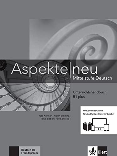 Aspekte neu B1 plus - Media Bundle: Mittelstufe Deutsch. Unterrichtshandbuch inklusive Lizenzcode für das Digitale Unterrichtspaket (Aspekte neu: Mittelstufe Deutsch) von Klett