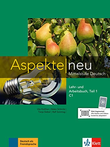 Aspekte neu C1: Mittelstufe Deutsch. Lehr- und Arbeitsbuch, Teil 1 mit Audio-CD (Aspekte neu: Mittelstufe Deutsch) von Klett