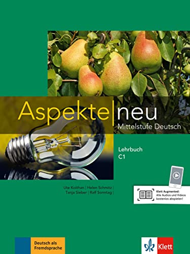 Aspekte neu C1: Mittelstufe Deutsch. Lehrbuch (Aspekte neu: Mittelstufe Deutsch)