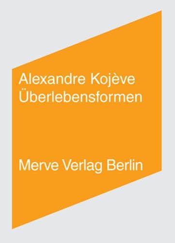 Überlebensformen (Internationaler Merve Diskurs / Perspektiven der Technokultur) von Merve Verlag GmbH
