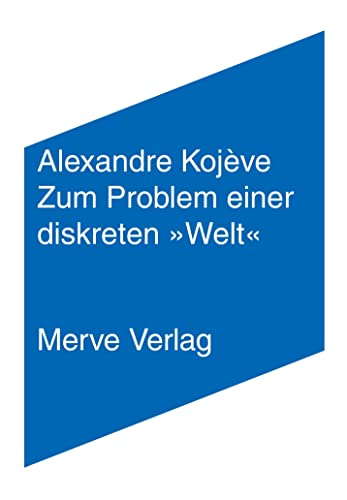 Zum Problem einer diskreten »Welt« (IMD) von Merve