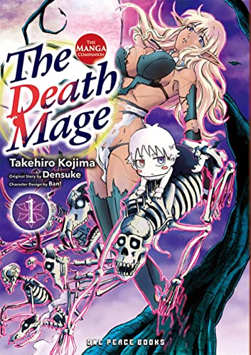 The Death Mage 1: The Manga Companion (The Death Mage Manga Companion, 1, Band 1) von One Peace Books, Incorporated