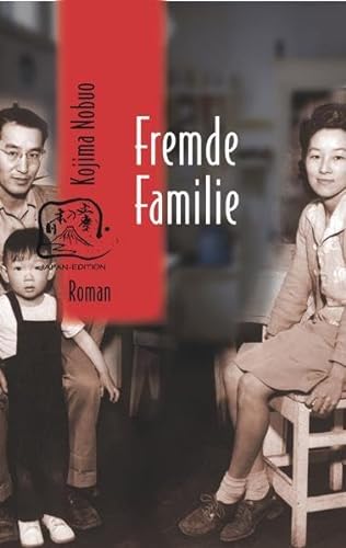 Fremde Familie: Roman (Japan-Edition) von japan edition im be.bra verlag