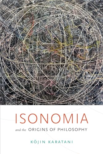 Isonomia and the Origins of Philosophy von Duke University Press