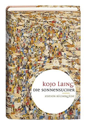 Die Sonnensucher: Roman. Nachw. v. Ilija Trojanow u. einem Glossar der Ghanaischen Bezeichnungen (Weltlese: Lesereise ins Unbekannte)