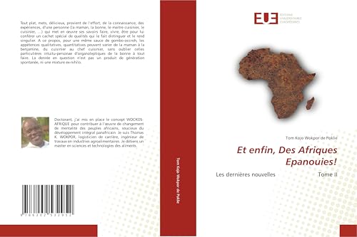 Et enfin, Des Afriques Epanouies!: Les dernières nouvelles Tome II von Éditions universitaires européennes