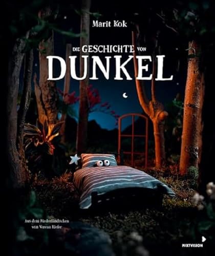 Die Geschichte von Dunkel: Bilderbuch, das die Angst vor der Dunkelheit nimmt – für Kinder ab 3 Jahren
