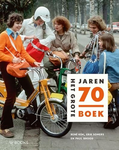 Het grote jaren 70 boek von Wbooks