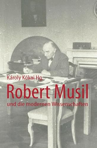 Robert Musil und die modernen Wissenschaften von NoPress