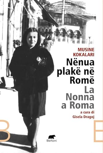 Nënua plakë në Romë. La nonna a Roma (Narrativa) von Bertoni