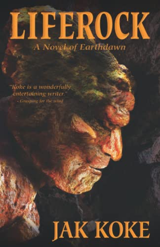 Liferock: A Lost Novel of Earthdawn von Jakal LLC