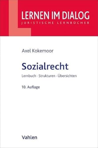 Sozialrecht: Lernbuch, Strukturen, Übersichten (Lernen im Dialog) von Vahlen Franz GmbH