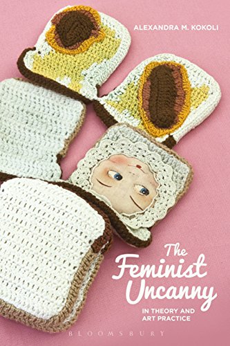 The Feminist Uncanny in Theory and Art Practice (Bloomsbury Studies in Philosophy) von Bloomsbury Academic