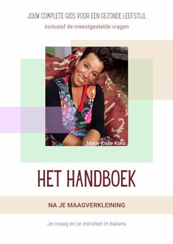 Het handboek na je maagverkleining: Jouw complete gids voor een gezonde leefstijl von Marieskookwereld