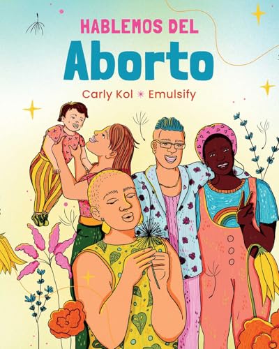 Hablemos del Aborto (Let's Talk About Abortion: Spanish Language Edition) von Crocodile Books