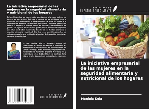 La iniciativa empresarial de las mujeres en la seguridad alimentaria y nutricional de los hogares von Ediciones Nuestro Conocimiento