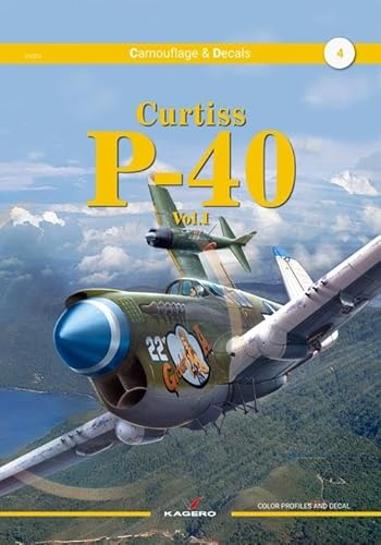 Curtiss P-40: Volume 1 (Camouflage & Decals)