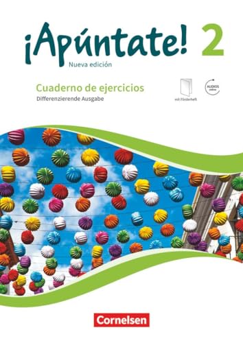 ¡Apúntate! - Spanisch als 2. Fremdsprache - Ausgabe 2016 - Band 2: Differenzierende Ausgabe - Cuaderno de ejercicios mit interaktiven Übungen online - Mit eingelegtem Förderheft und Audios online
