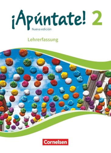 ¡Apúntate!|NULL|Spanisch als 2. Fremdsprache - Ausgabe 2016|Band 2|NULL|NULL|Schulbuch - Lehrkräftefassung|NULL ¡Apúntate!|NULL|Spanisch als 2. Fremdsprache - Ausgabe 2016|Band 2|NULL|NULL|Schulbuch - Lehrkräftefassung|NULL von Cornelsen Verlag