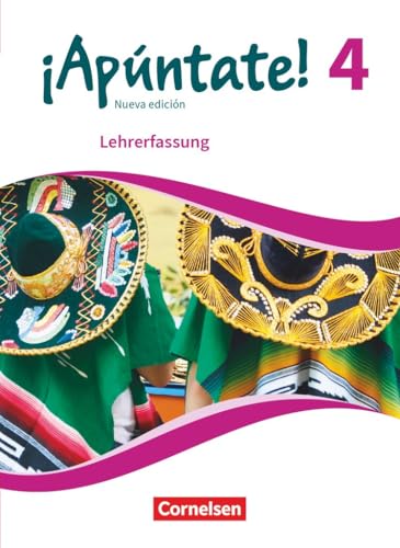 ¡Apúntate!|NULL|Spanisch als 2. Fremdsprache - Ausgabe 2016|Band 4|NULL|NULL|Schulbuch - Lehrkräftefassung|NULL ¡Apúntate!|NULL|Spanisch als 2. Fremdsprache - Ausgabe 2016|Band 4|NULL|NULL|Schulbuch - Lehrkräftefassung|NULL von Cornelsen Verlag