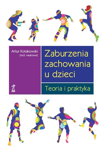 Zaburzenia zachowania u dzieci.: Teoria i praktyka Zaburzenia zachowania u dzieci.: Teoria i praktyka von GWP