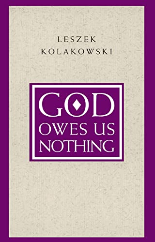 God Owes Us Nothing: A Brief Remark on Pascal's Religion and on the Spirit of Jansenism von University of Chicago Press