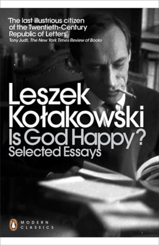 Is God Happy?: Selected Essays (Penguin Modern Classics)