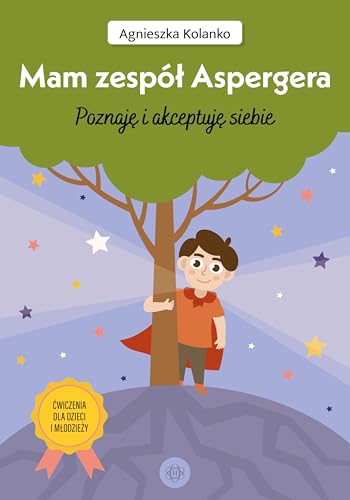 Mam zespół Aspergera: Poznaję i akceptuję siebie Ćwiczenia dla dzieci i młodzieży von Harmonia