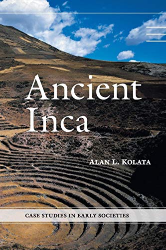 Ancient Inca (Case Studies in Early Societies)