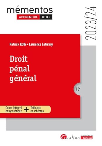Droit pénal général: Cours intégral et synthétique + Tableaux et schémas (2023-2024)