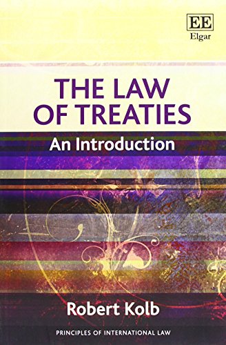 The Law of Treaties: An Introduction (Principles of International Law) von Edward Elgar Publishing