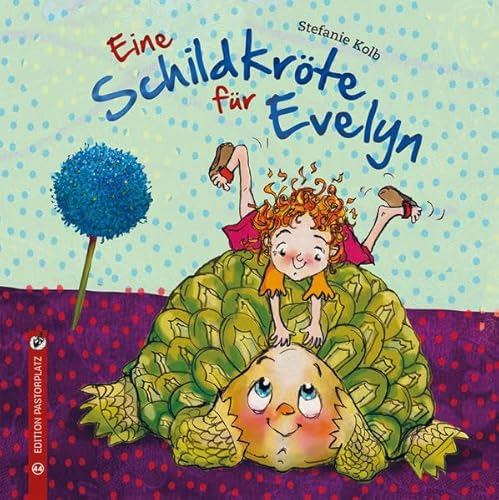 Eine Schildkröte für Evelyn: Wie man mit Haustieren umgeht – einfach erklärt und süß illustriert. von Edition Pastorplatz