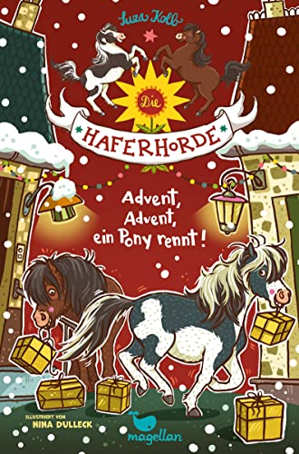 Die Haferhorde - Advent, Advent, ein Pony rennt!: Band 16 der lustigen Ponyabenteuer für Kinder ab 8 Jahren