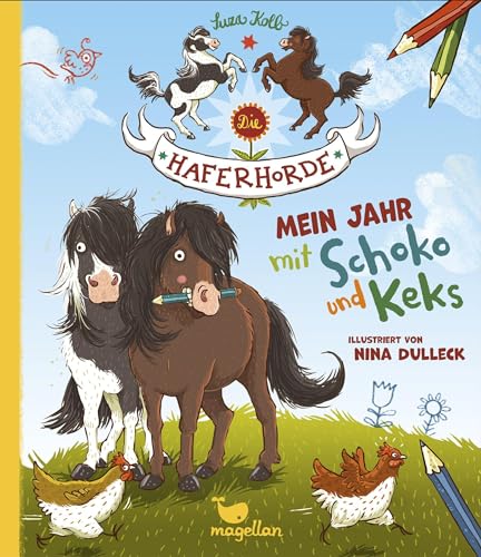 Die Haferhorde - Mein Jahr mit Schoko und Keks: Ein ponystarkes Kreativbuch mit viel Platz zum Eintragen, Ankreuzen und Zeichnen von Magellan
