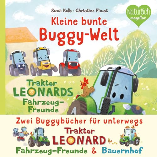 Kleine bunte Buggy-Welt - Traktor Leonards Fahrzeug-Freunde & Traktor Leonards Bauernhof: Zwei Buggybücher für unterwegs Kleine bunte Buggy-Welt - Traktor Leonards Fahrzeug-Freunde & Traktor Leonards Bauernhof: Zwei Buggybücher für unterwegs