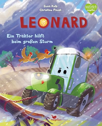 Leonard - Ein Traktor hilft beim großen Sturm: Ein Bilderbuch für Kinder ab 3 Jahren über Fahrzeuge und den Bauernhof Leonard - Ein Traktor hilft beim großen Sturm: Ein Bilderbuch für Kinder ab 3 Jahren über Fahrzeuge und den Bauernhof