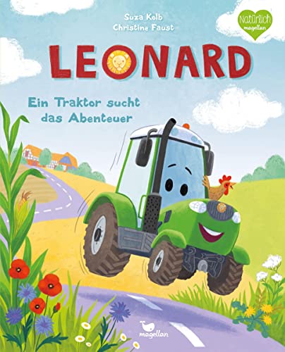 Leonard - Ein Traktor sucht das Abenteuer: Ein Bilderbuch zum Vorlesen ab 3 Jahren Leonard - Ein Traktor sucht das Abenteuer: Ein Bilderbuch zum Vorlesen ab 3 Jahren