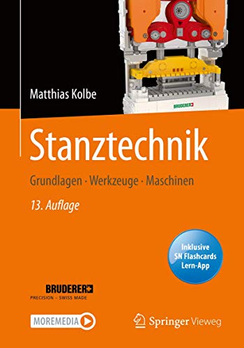 Stanztechnik: Grundlagen - Werkzeuge - Maschinen von Springer Vieweg