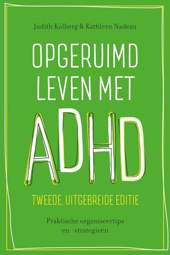 Opgeruimd leven met ADHD: praktische organiseertips en -strategieën von Nieuwezijds b.v., Uitgeverij