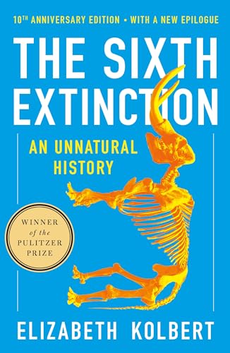 Sixth Extinction (10th Anniversary Edition): An Unnatural History von Holt Paperbacks