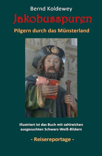 Jakobusspuren - Pilgern durch das Münsterland: DE