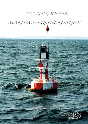 Maritime Erinnerungen von Edition Pommern