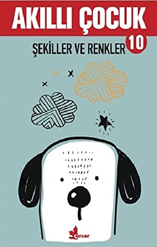 Akıllı Çocuk 10 - Şekiller ve Renkler von Çınar Yayınları