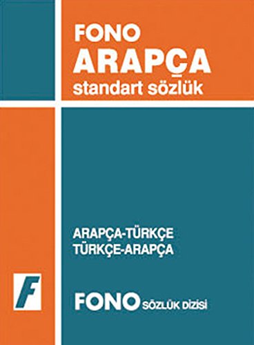 Arapça Standart Sözlük: Arapça / Türkçe - Türkçe / Arapça