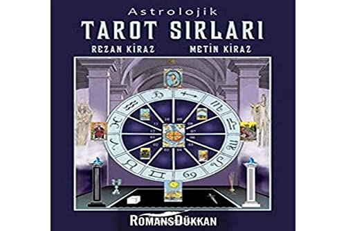 Astrolojik Tarot Sırları Astrolojik Tarot Sırları