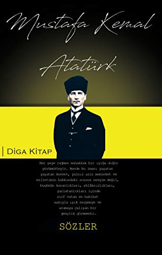 Atatürk Sözleri Atatürk Sözleri