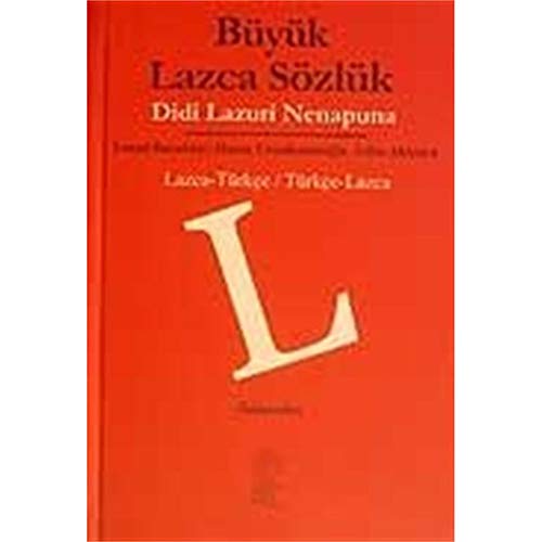 BÜYÜK LAZCA SÖZLÜK BÜYÜK LAZCA SÖZLÜK