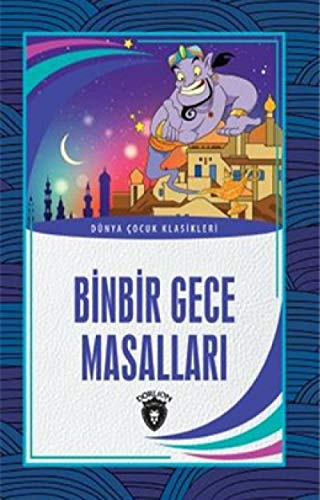 Binbir Gece Masalları: Dünya Çocuk Klasikleri (7-12 Yaş)